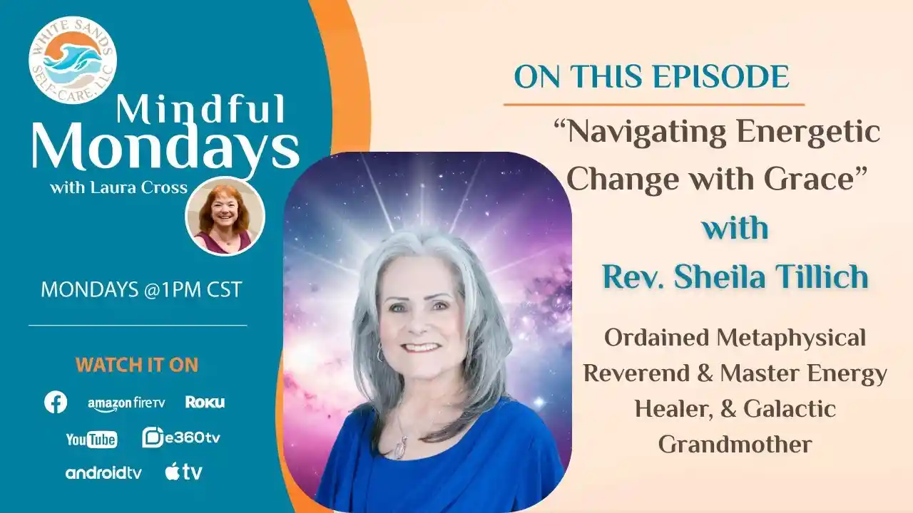 S11 E9 - Navigating Energetic Change with Grace
