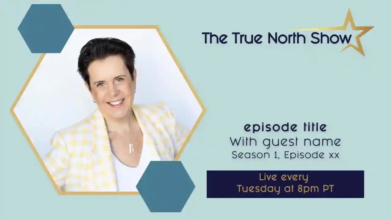 Awaken Align Ascend (The True North Show)