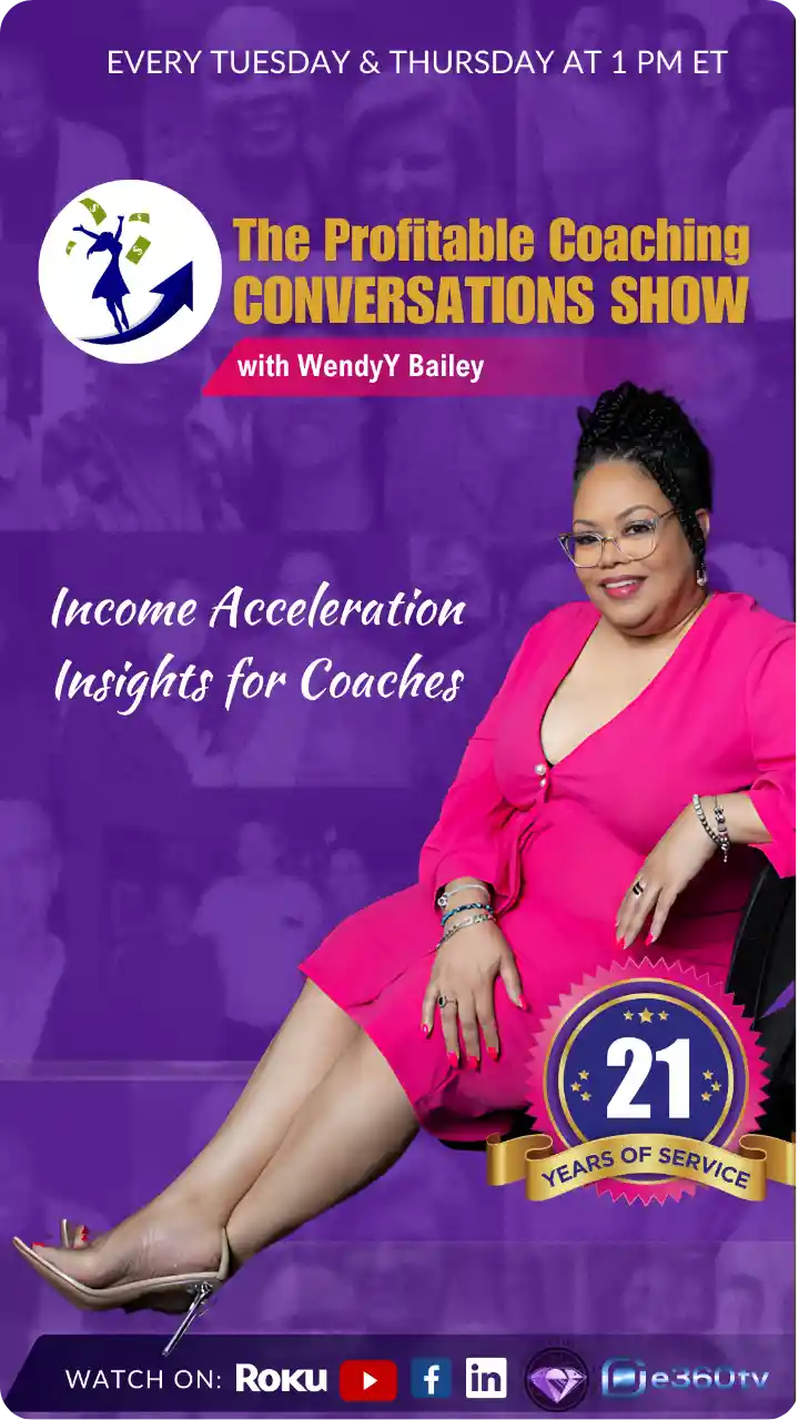 The Profitable Coaching Conversations Show with WendyY Bailey